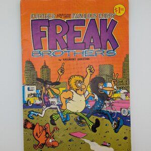 Further Adventures of Those Fabulous Furry Freak Brothers - Gilbert Shelton 1972